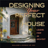 Designing Your Perfect House: Lessons From an Architect