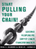 Start Pulling Your Chain!