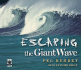 Escaping the Giant Wave (Audio Cd)