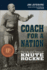Coach for a Nation: the Life and Times of Knute Rockne