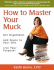 How to Master Your Muck-Get Organized. Add Space to Your Life. Live Your Purpose!