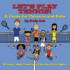 Let's Play Tennis! a Guide for Parents and Kids By Andy Ace