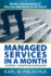 Managed Services in a Month-Build a Successful It Service Business in 30 Days-2nd Ed