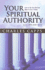Your Spiritual Authority: Learn to Use Your God-Given Rights to Live in Victory (Paperback)