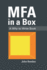 Mfa in a Box: a Why to Write Book