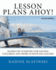Lesson Plans Ahoy (Second Edition): Hands-on Learning for Sailing Children and Home Schooling Sailors Slavinski, Nadine