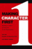 Making Character First: Building a Culture of Character in Any Organization