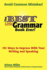 The Best Little Grammar Book Ever! : 101 Ways to Impress With Your Writing and Speaking