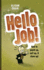 Hello, Job! How to Psych Up, Suit Up, & Show Up!