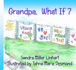Grandpa, What If?