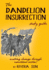 The Dandelion Insurrection Study Guide Making Change Through Nonviolent Action Dandelion Trilogy