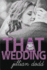 That Wedding: Volume 2