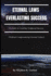 Eternal Laws of Everlasting Success: A Guide to Creating Permanent Success