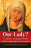 Our Lady? : a Catholic Evangelical Debate