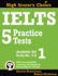 Ielts 5 Practice Tests, Academic Set 1: Tests No. 1-5 (High Scorer's Choice) (Volume 1)