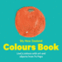 My New Zealand Colours Book Learn Colours With Art and Objects From Te Papa Te Papa Board Books