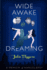 Wide Awake and Dreaming: a Memoir of Narcolepsy