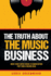 The Truth About the Music Business