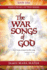 The War Songs of God: ...That I May Conquer By His Song...(God's Heart of War Series)