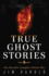 True Ghost Stories: Jim Harold's Campfire 1 (Jim Harold's Campfire: True Ghost Stories)