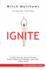 Ignite: 3 Simple Steps for Re-Sparking Your Buried Dreams and Building a Plan That Finally Works