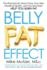 Belly Fat Effect: the Real Secret About How Your Diet, Intestinal Health, and Gut Bacteria Help You Burn Fat