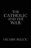The Catholic and the War