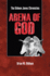 The Arena of God: the Gideon Jones Chronicles