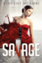 Savage: A Blood Feud Novel