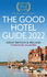 The Good Hotel Guide 2022: Great Britain & Ireland (Good Hotel Guide Great Britain and Ireland)