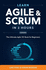 Learn Agile and Scrum in 2 Hours: The Ultimate Agile 101 Book for Beginners