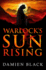 Warlock's Sun Rising: a Dark Fantasy Epic