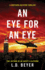 An Eye for an Eye: an Action-Packed Political Thriller: Volume 2 (Matthew Richter Thriller Series)