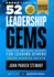 52 Leadership Gems: Practical and Quick Insights for Leading Others (Stewart Leadership Series)