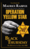 Operation Yellow Star / Black Thursday Format: Hardcover