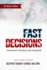 Fast Decisions: Think Fast. Be Bold. Be Fearless: Master Confidence in Chaos - Make Decisions under Pressure