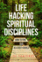 Life Hacking Spiritual Disciplines How to Find God in a Noisy World