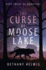 The Curse of Moose Lake