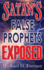 Satan's False Prophets Exposed