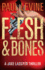 Flesh & Bones (Jake Lassiter Series)