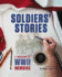 Soldiers' Stories a Collection of Wwii Memoirs