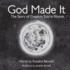 God Made It: The Story of Creation Told in Rhyme