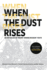 When the Dust Rises