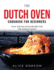 The Dutch Oven Cookbook for Beginners: Easy and Delicious Recipes for the Whole Family