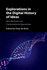 Explorations in the Digital History of Ideas: New Methods and Computational Approaches