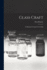 Glass Craft: Designing, Forming, Decorating
