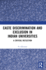 Caste Discrimination and Exclusion in Indian Universities: A Critical Reflection