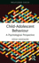 Child-Adolescent Behaviour: A Psychological Perspective