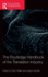 The Routledge Handbook of the Translation Industry (Routledge Handbooks in Translation and Interpreting Studies)