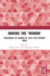 Making the " Woman": Discourses of Gender in 18th-19th Century India